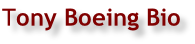Tony Boeing Bio